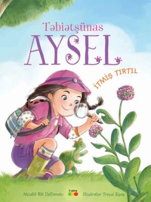 İtmiş Tırtıl - Təbiətşünas Aysel