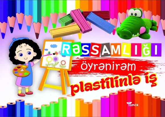 Rəssamlığı öyrənirəm (plastilinlə iş)