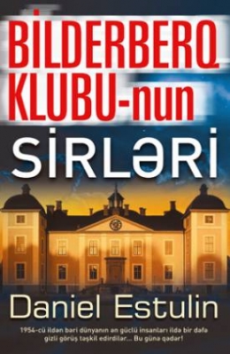 Bilderberq Klubunun Sirləri